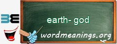 WordMeaning blackboard for earth-god